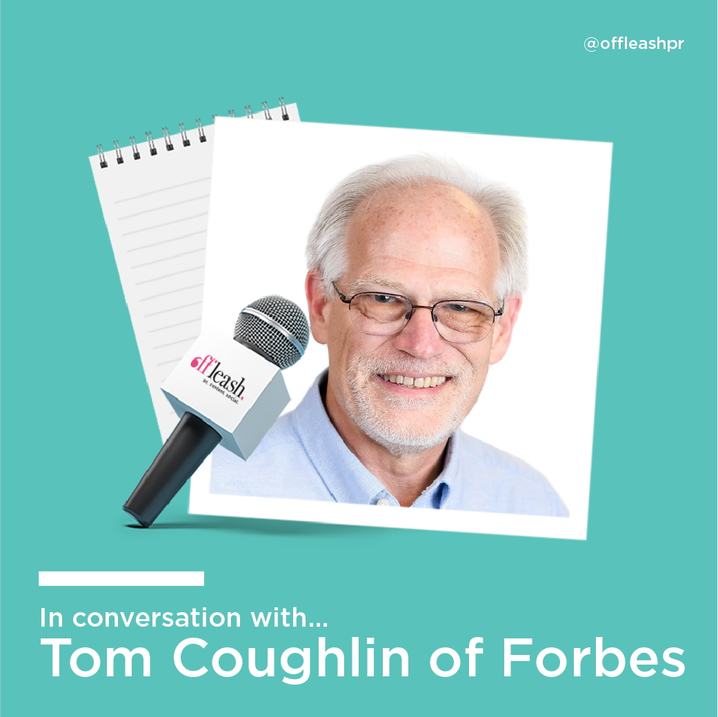 In conversation with… Tom Coughlin of Forbes - Offleash PR
