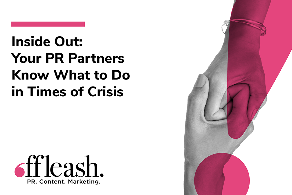 inside-out-your-pr-partners-know-what-to-do-in-times-of-crisis