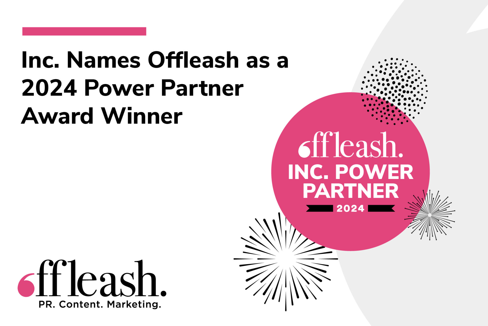 Inc. Names Offleash As A 2024 Power Partner Award Winner - Offleash PR