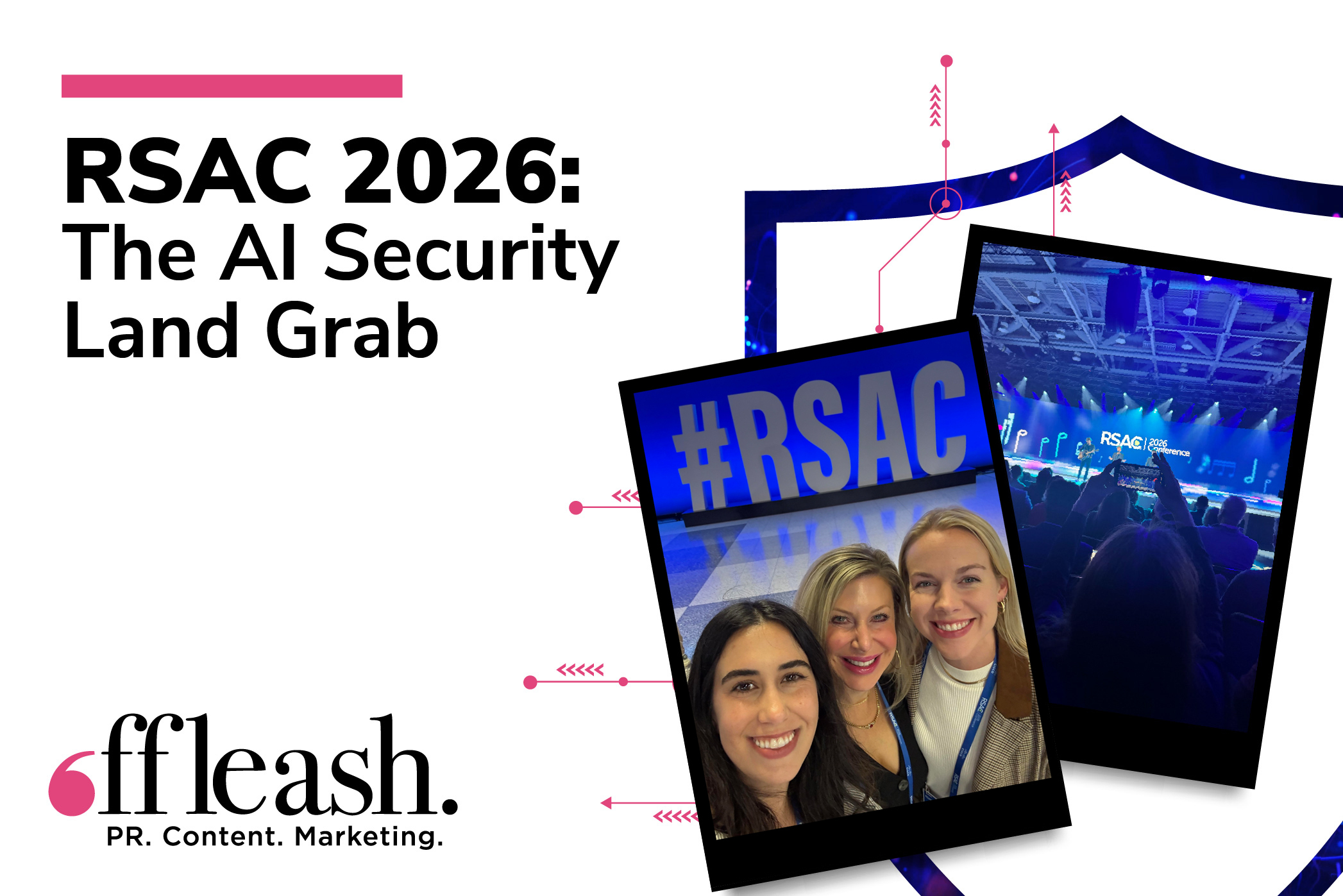 RSAC 2026: The AI Security Land Grab - Offleash PR